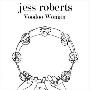 Jess Roberts - Voodoo Woman
