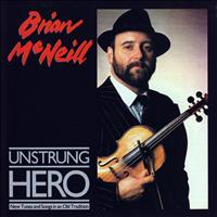 Brian McNeill - Unstrong Hero