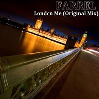 Farrel - London Me