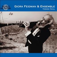 Giora Feidman - Yiddish Soul