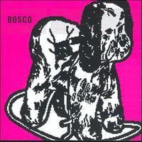 Bosco - Bosco