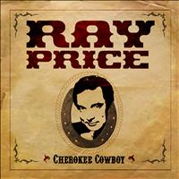 Ray Price - Cherokee Cowboy
