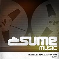 Miami Kidz - Sorry