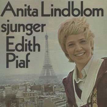 Anita Lindblom - sjunger Edith Piaf