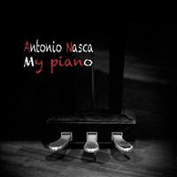 Antonio Nasca - My Piano