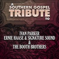 The Worship Crew - A Southern Gospel Tribute to Ivan Parker, Ernie Haase & Signature Sound, & The Booth Brothers