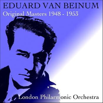 London Philharmonic Orchestra, Eduard Van Beinum, Concertgebouw Orchestra - Eduard Van Beinum: Original Masters 1948-1953
