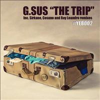 G.Sus - The Trip