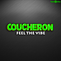 Coucheron - Feel the Vibe