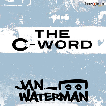 Jan Waterman - The C-Word (Club Mix)