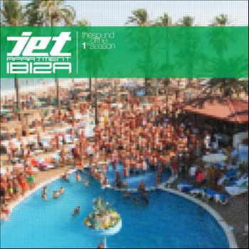 Various Artists - Jet Apartment Ibiza, Essential Tracks (The Sound of the 1st Season)