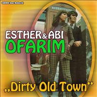 Esther & Abi Ofarim - Esther & Abi Ofarim - Dirty Old Town