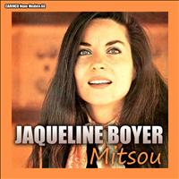 Jacqueline Boyer - Jacqueline Boyer - Mitsou