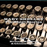 Mary Shelley - Mary Shelley - The Short Stories