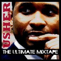 Usher - The Ulitmate Usher Mixtape (Explicit)