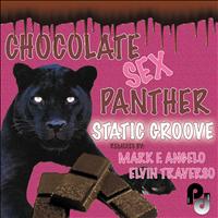 Static Groove - Chocolate Sex Panther
