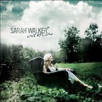 Sarah Walker - Overflow