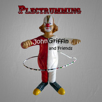 John Griffin - Plectrmming