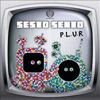 Sesto Sento - Peace Love Respect Unity