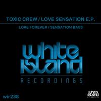 Toxic Crew - Love Sensation