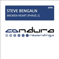 Steve Bengaln - Broken Heart [Phase 2]