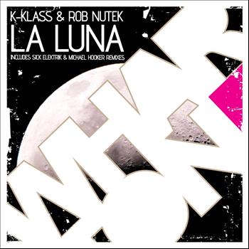 K Klass & Rob Nutek - La Luna