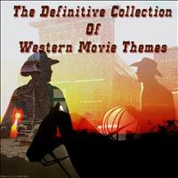 The Country Boys - The Definitive Collection of Western Movie Themes