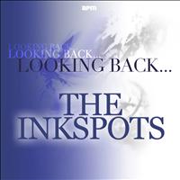 The Inkspots - Looking Back...the Ink Spots