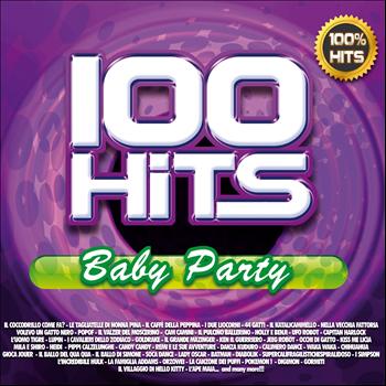 Various Artists - 100 Hits Baby Party