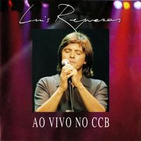 Luís Represas - Ao Vivo No CCB