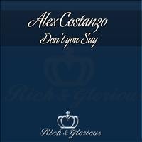 Alex Costanzo - Don't You Say