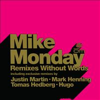 Mike Monday - Remixes Without Words