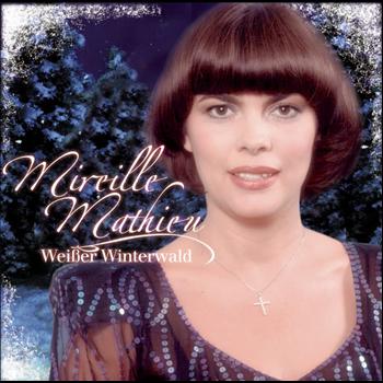 Mireille Mathieu - Weisser Winterwald