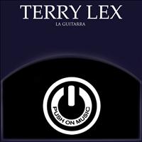 Terry Lex - La Guitarra