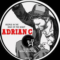 Adrian C - People in the Heat of the Night