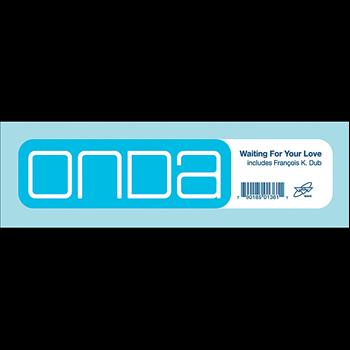 Onda - Waiting for Your Love