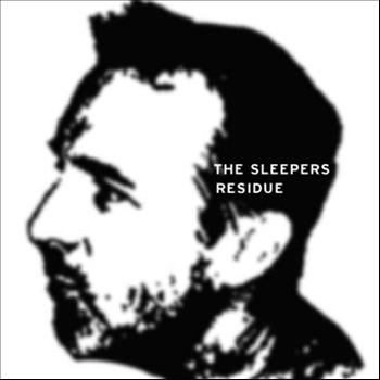 The Sleepers - Residue