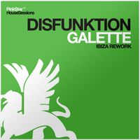 Disfunktion - Galette (Ibiza Rework)