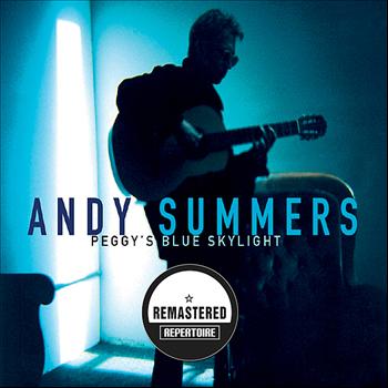 Andy Summers - Peggy's Blue Skylight (Remastered)