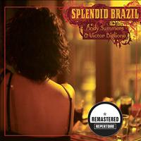 Andy Summers  & Victor Biglione - Splendid Brasil (Remastered)