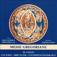 Nova Schola Gregoriana, Alberto Turco - Messe Gregoriane (De Angelis, Cum Iubilo, Orbis Factor, Cunctipotens Genitor Deus)