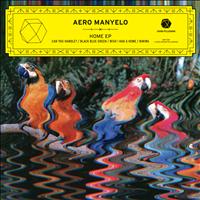 Aero Manyelo - Home - EP