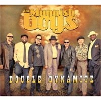 The Mannish Boys - Double Dynamite