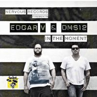 DMS12 & Edgar V - In The Moment