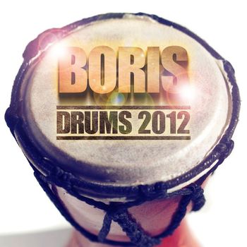Boris - The Drums 2012