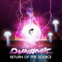 Dynamic - Return of the Source