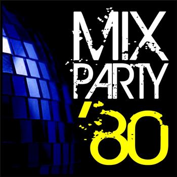 Various Artists - Mix Party '80