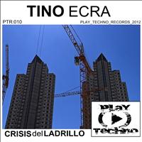 Tino Ecra - Crisis del Ladrillo