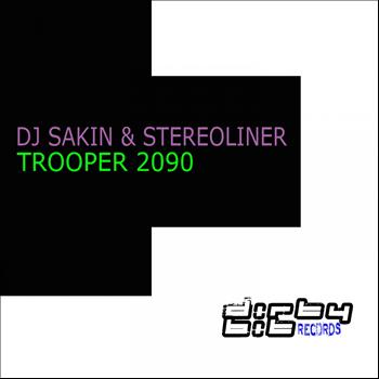 DJ Sakin, Stereoliner - Trooper 2090