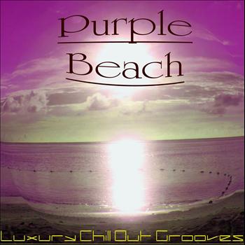 Various Artists - Purple Beach (Luxury Chill Out Grooves)
